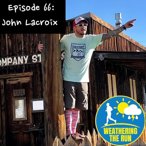 『E66: John Lacroix: Weather, Wilderness, and the Uncertain Future of Trail Running』のカバーアート