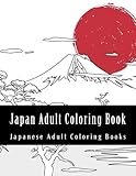 Japan Adult Coloring Book: Large One Sided Stress Relieving, Relaxing Japan Coloring Book For Grownups, Women, Men & Youths. Easy Japan Designs & ... Scene, Bamboo, Japanese Lady, Geisha)