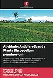 Atividades Antidiarréicas da Planta Discopodium penninervum: Investigação sobre as Atividades Antidiarréicas e Antimicrobianas de 80% de Extrato de Folha Metanólica de Penninerv Discopodium