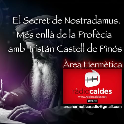 330-El Secreto de Nostradamus. M&aacute;s all&aacute; de la profecia con Trist&aacute;n Castell Pin&oacute;s.