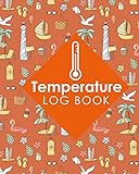 Temperature Log Book: Food Temperature Record Sheet, Temperature Control Log Sheet, Kitchen Temperature Log, Temperature Recording Book, Cute Beach Cover (Temperature Log Books)