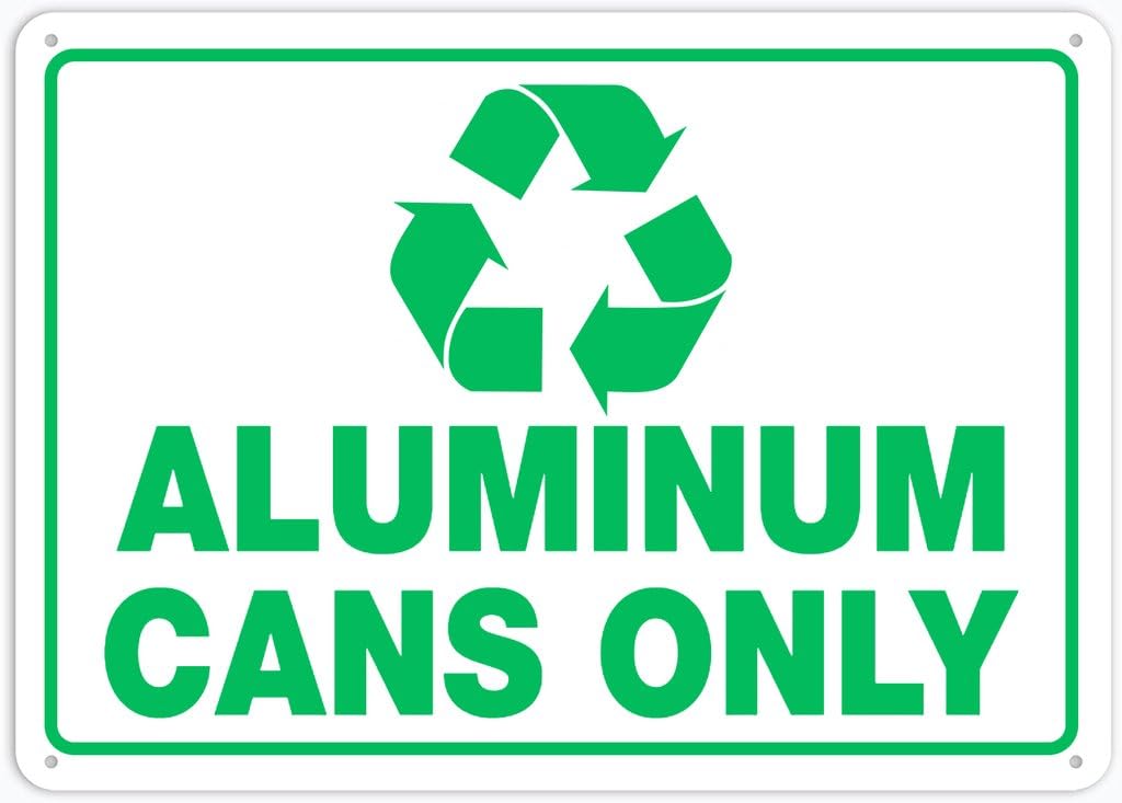 Xewazd A118 8"X12" Aluminum Metal Sign - Aluminum Cans Only | Safety Notice Plate