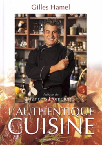 L'authentique cuisine: AUTHENTIQUE CUISINE -L' HAMEL, GILLES