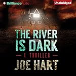 Cover of The River Is Dark
