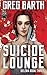 Suicide Lounge