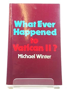 Paperback What ever happened to Vatican II? [Unqualified] Book