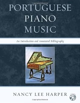 Portuguese Piano Music: An Introduction and Annotated Bibliography by Nancy Lee Harper book cover