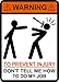 Warning To Prevent Injury Do Not Tell Me How To Do My Job, Hammer, vinyl, decal, car, window, toolbox, sticker