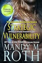 Vulnerabilidad Estratégica: Strategic Vulnerability (Operaciones Inmortales nº 4)
