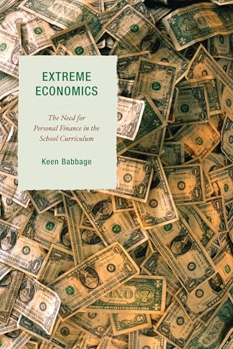 Extreme Economics: The Need for Personal Finance in the School Curriculum