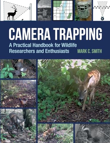 Camera Trapping: A Practical Handbook for Wildlife Researchers