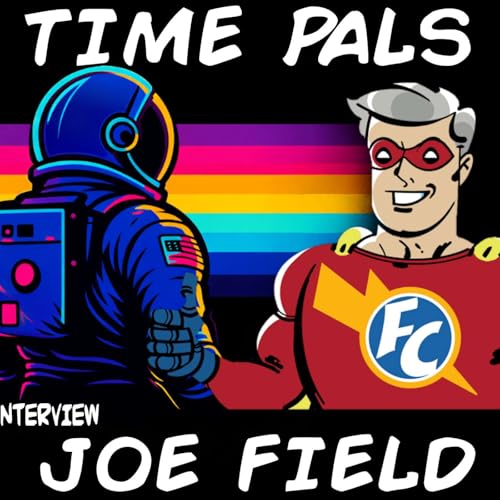 Time Pals Interview Joe Field (Creator of Free Comic Book Day and Owner of the Legendary Flying Colors Comics)