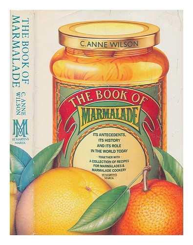 The Book of Marmalade: Its Antecedents, Its His... 0312089783 Book Cover