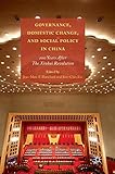 Governance, Domestic Change, and Social Policy in China: 100 Years after the Xinhai Revolution