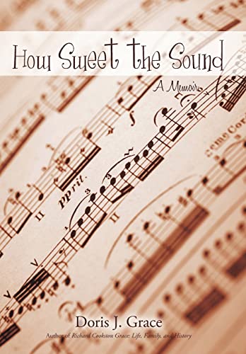 How Sweet the Sound: A Memoir