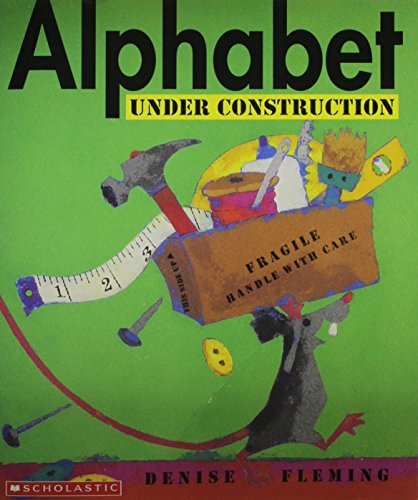 Alphabet Under Construction 0439611970 Book Cover