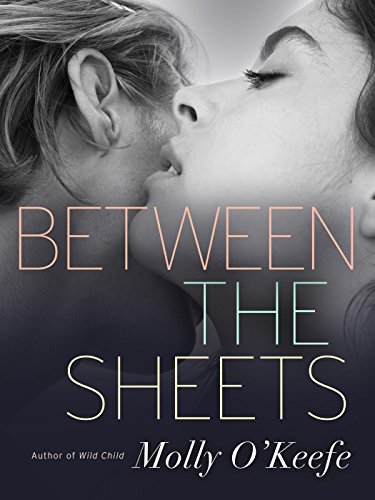 between sheets - Between the Sheets (The Boys of Bishop Book 3)