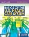 Basics of the U.S. Health Care System