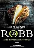 j d robb in death  Eine mörderische Hochzeit: Roman (Eve Dallas, Band 3)