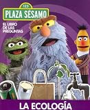  El libro de las preguntas de Barrio S‚samo: La ecología (El libro de las preguntas de Barrio Sésamo)