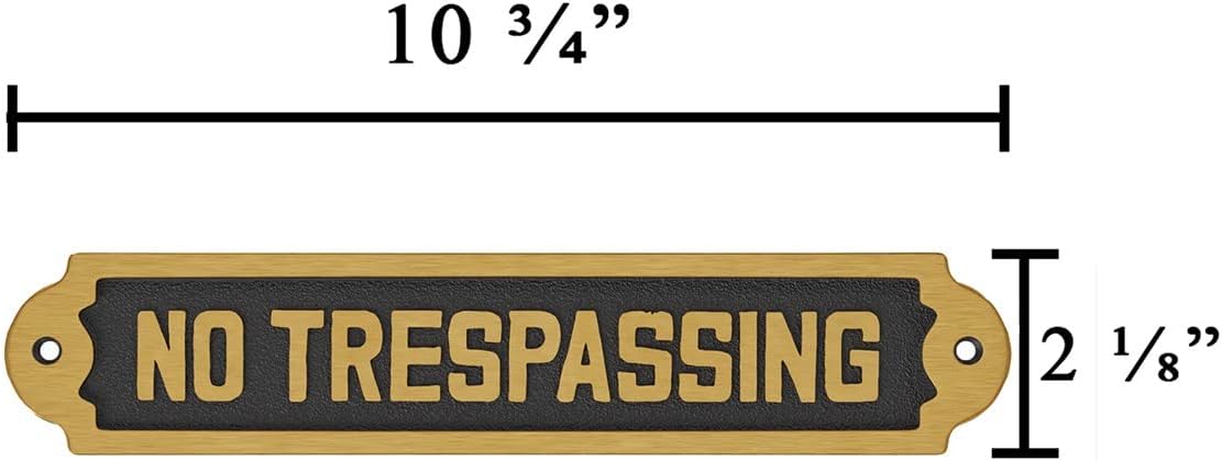 Renovators Supply Manufacturing No Trespassing Signs 10 3/4 In. X 2 1/8 In. Solid Brass No Trespassing Signs In Lacquered Finish With Mounting Hardware