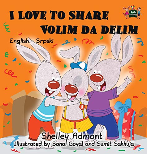 I Love to Share: English Serbian Bilingual Edition (Serbian Edition)