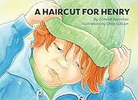 A Haircut for Henry 1081427973 Book Cover