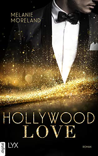 Hollywood Love von [Melanie Moreland, Ralf Schmitz]