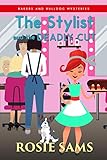 cute deadly figures  The Stylist and the Deadly Cut (Bakers and Bulldogs Mysteries Book 17) (English Edition)
