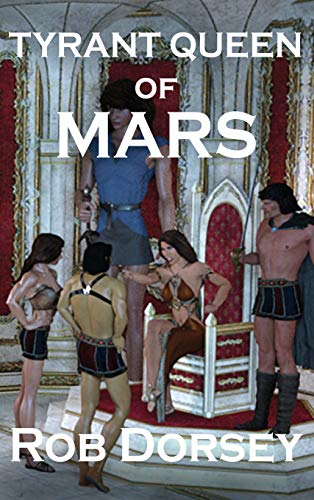 Tyrant Queen of Mars (The Martian Pentalogy)