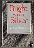 Bright with Silver B001SFBGAO Book Cover