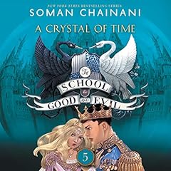 Couverture de The School for Good and Evil #5: A Crystal of Time