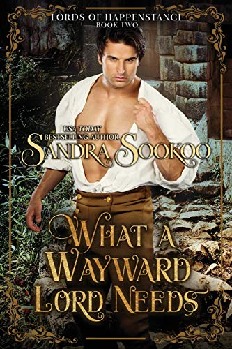 What a Wayward Lord Needs (Lords of Happenstance)