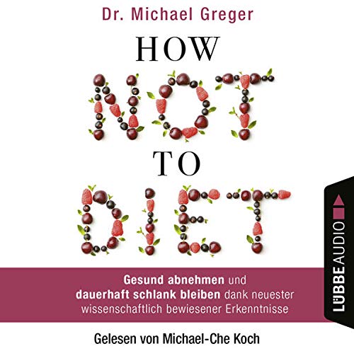 How Not to Diet (German edition)