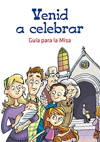 Venid a celebrar: Guía para la Misa (Básicos cristianos para niños)