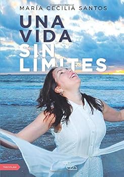 Una vida sin límites (Spanish Edition)