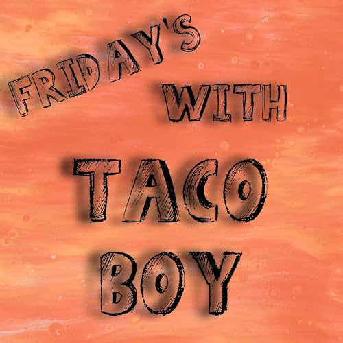 『Friday’s With Taco Boy』のカバーアート