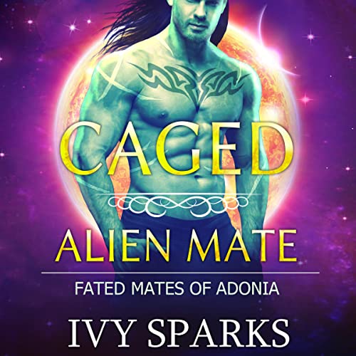 Caged Alien Mate by Ivy Sparks episode artwork