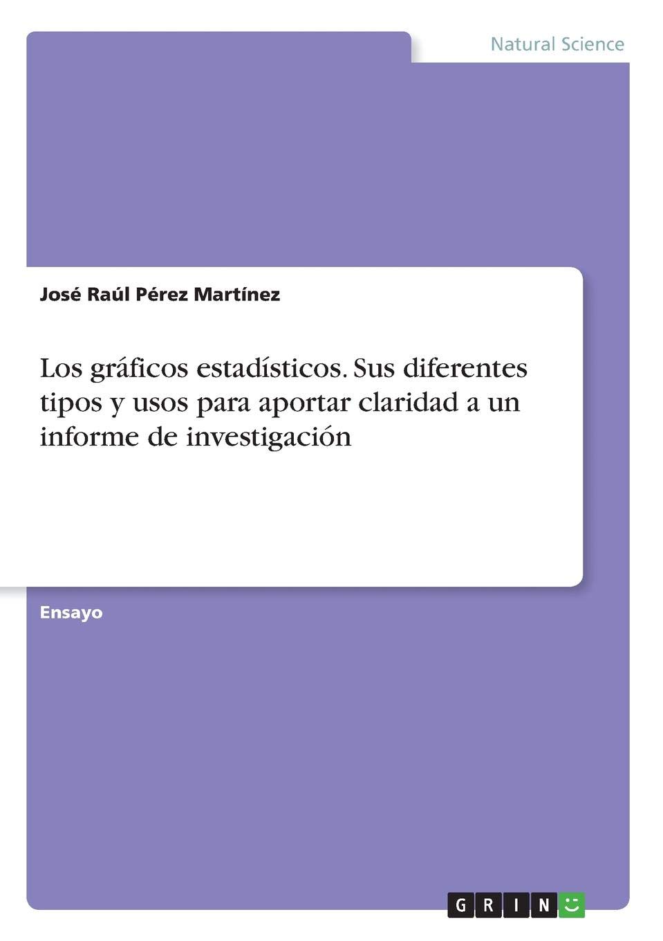 Buy Los Gr Ficos Estad Sticos Sus Diferentes Tipos Y Usos Para Aportar 