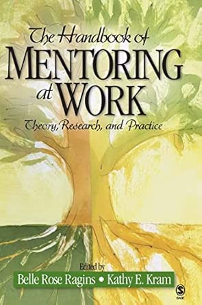 The Handbook of Mentoring at Work: Theory, Research, and Practice book cover