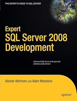Paperback Expert SQL Server 2008 Development (Expert's Voice in SQL Server) Book