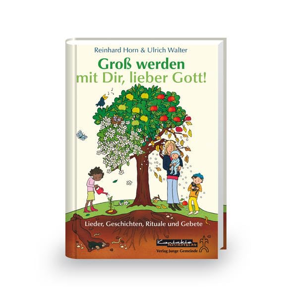 Groß werden mit Dir, lieber Gott!: Buch