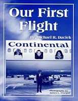 Our First Flight 1878790188 Book Cover