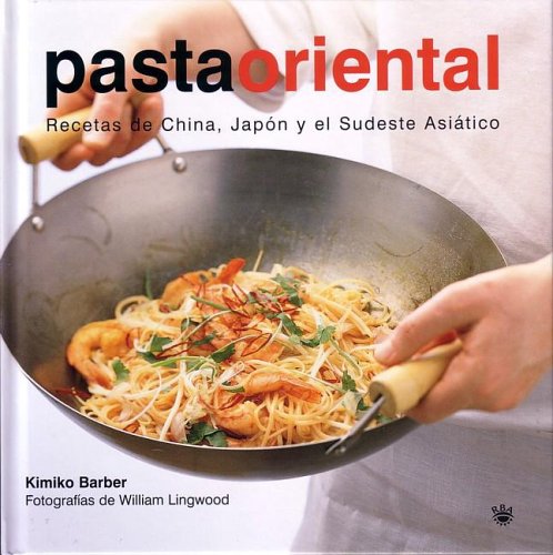 Pasta Oriental/easy Noodles [Spanish] 8478712208 Book Cover