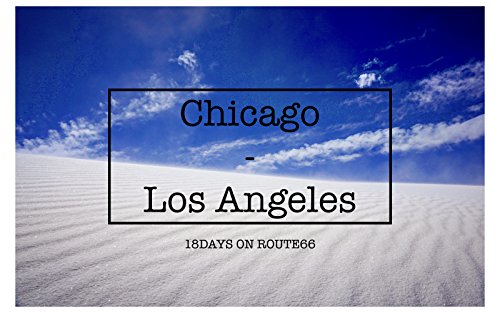 Chicago-Los Angels on Route66 (English Edition)