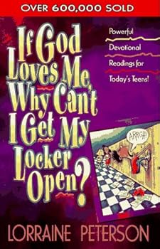 Paperback If God Loves Me, Why Can’t I Get My Locker Open? Book
