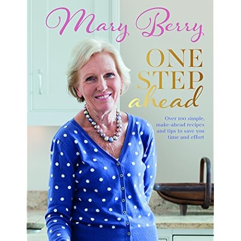 One Step Ahead (New format): Over 100 Simple Make-Ahead Recipes and Tips to Save You Time and Effort Cover