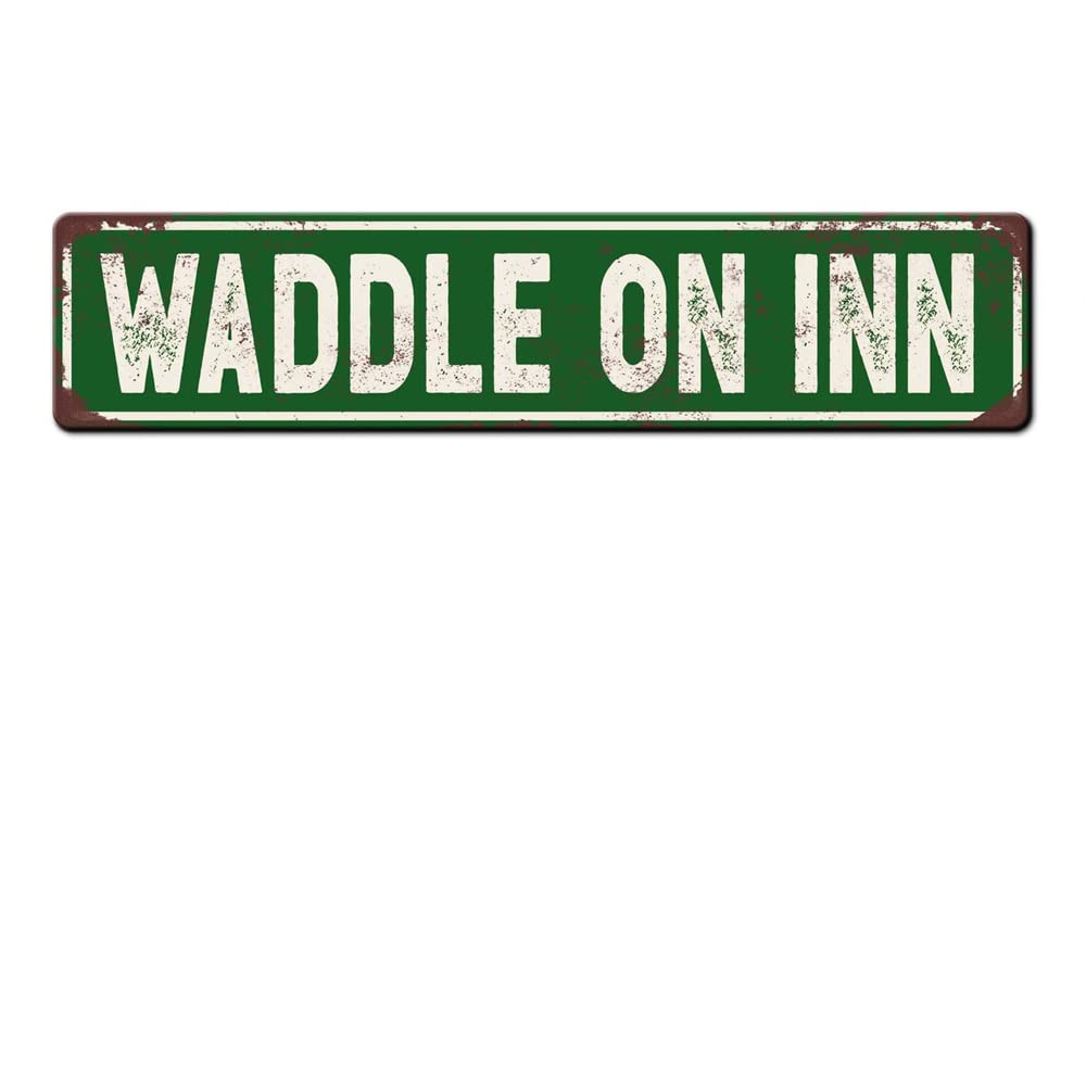 Waddle On Inn Street Sign Metal Tin Signs, Waddle On Inn Poster for Home Office Bedroom Outdoors Cafes Pub Wall Decor Plaque Sign 16x4 Inch