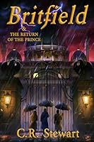 Britfield & the Return of the Prince (Britfield Series) B0BCYT7YCG Book Cover
