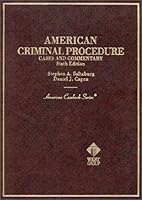 American Criminal Procedure Cases and Commentary: Cases and Commentary (American Casebook Series and Other Coursebooks) 0314238107 Book Cover